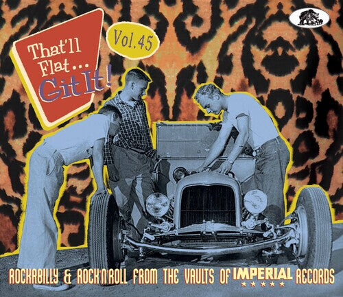 

CD диск That'Ll Flat Git It Vol 45: Rockabilly & Rock / Va: That'll Flat...Git It! Volume 45: Rockabilly & Rock 'n' Roll From the Vaults of Imperial Records