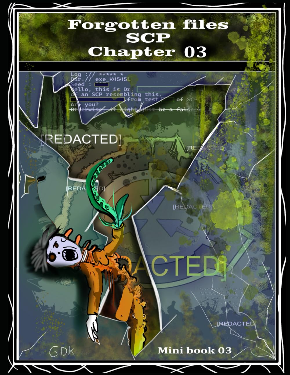 

forgotten files scp (Mini book 03): chapter 03 (Independently published)