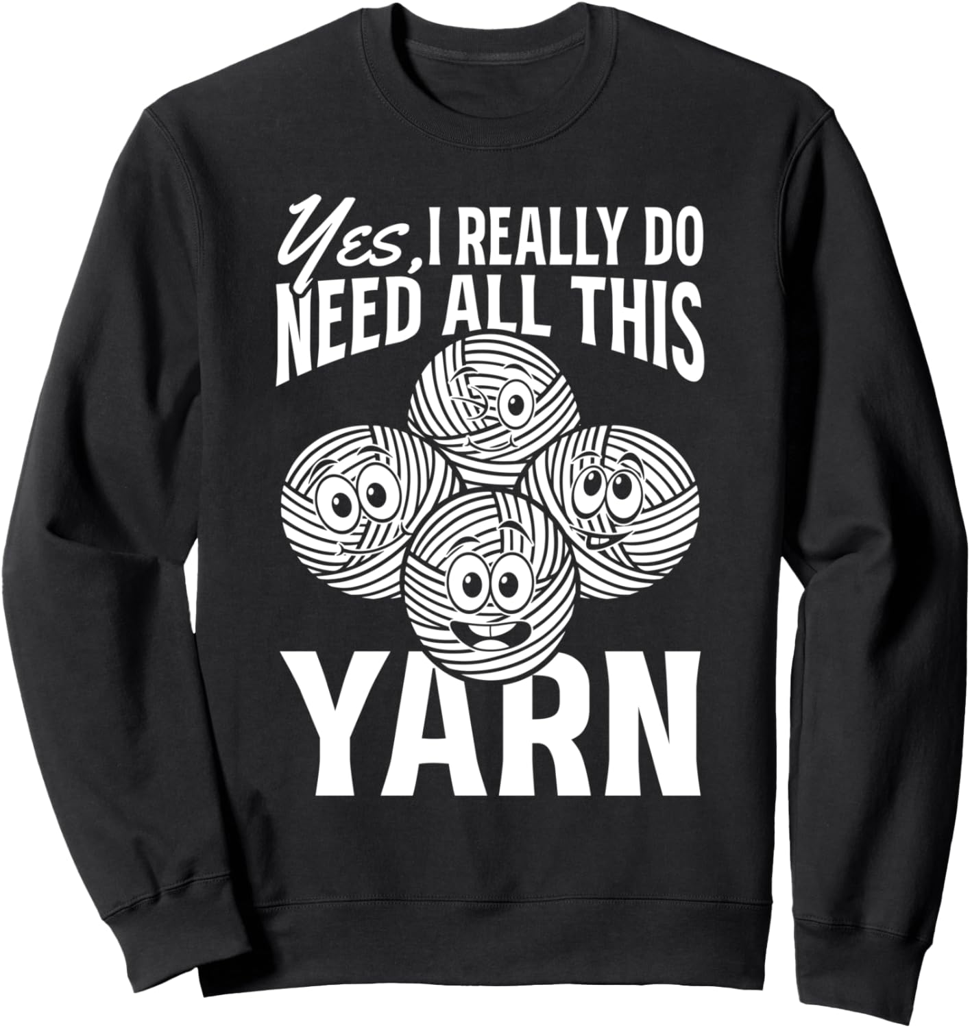 

Да, мне действительно нужна вся эта пряжа - любительница вязания крючком. Толстовка Crocheting Crochet Lover, черный