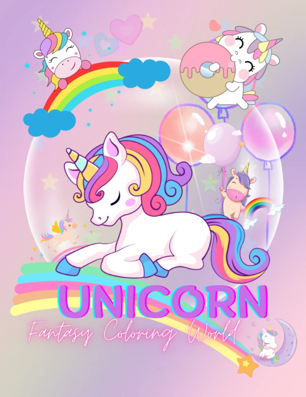 

Fantasy Unicorn Coloring World,Unicorn Dreams Coloring Book (Independently published)