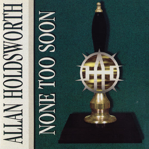 

CD диск Holdsworth, Allan: None Too Soon