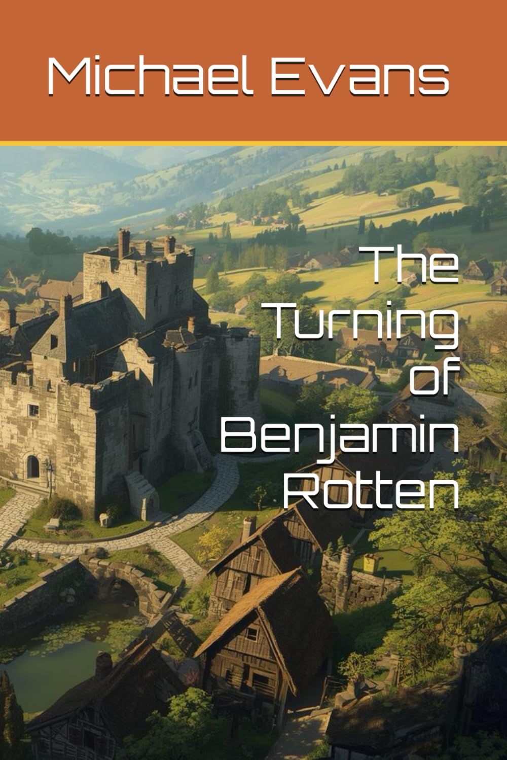 

The Turning of Benjamin Rotten (Independently published)