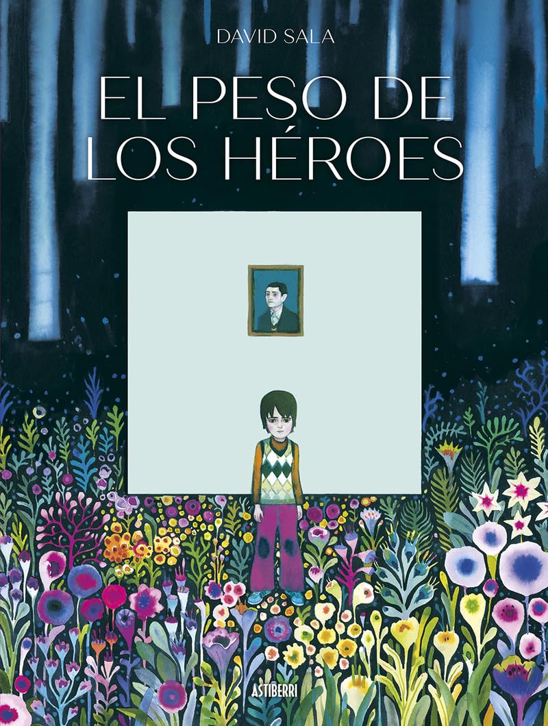 

El peso de los héroes (ASTIBERRI EDICIONES)