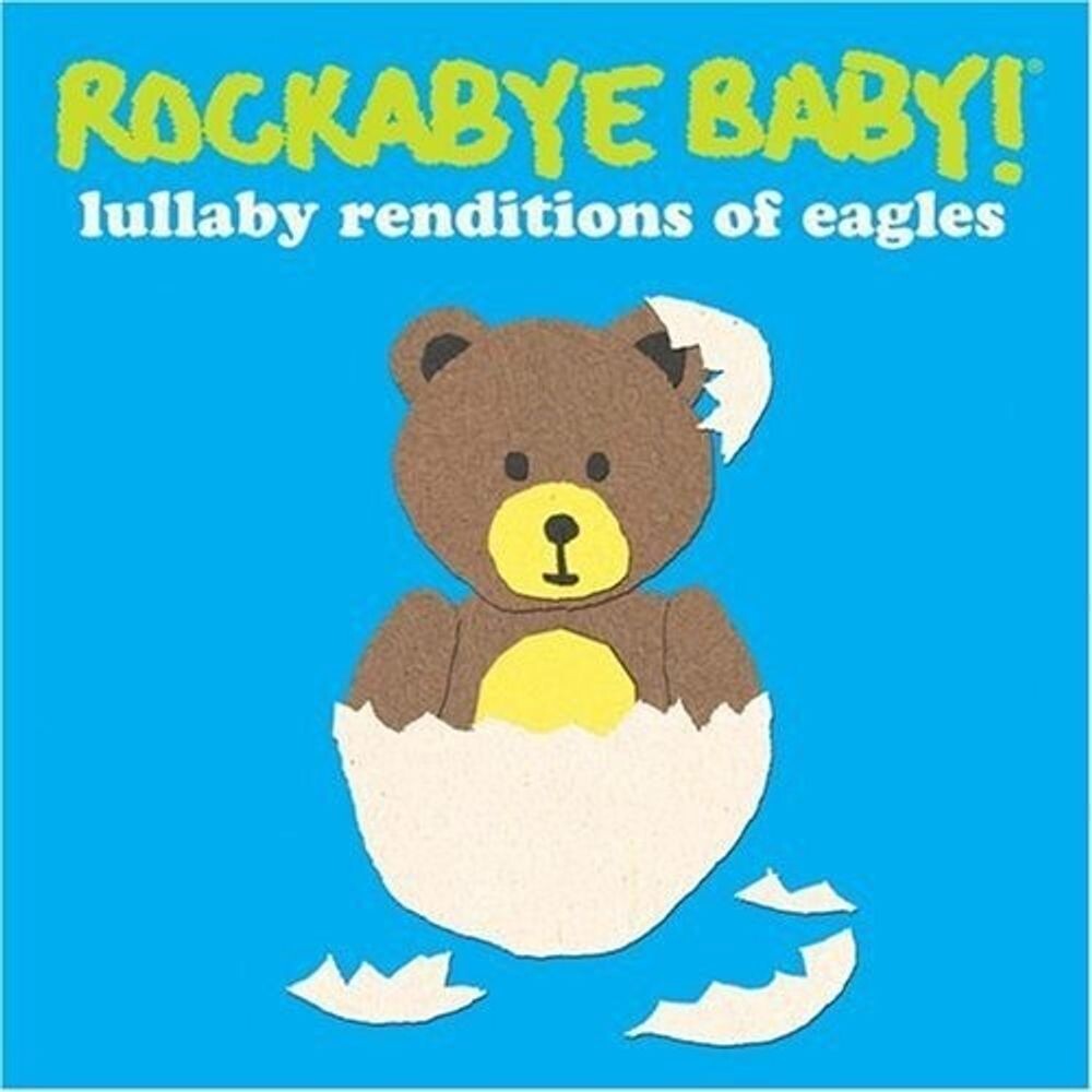 

Диск CD Lullaby Renditions Of The Eagles - Rockabye Baby!