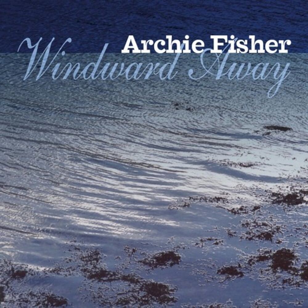 

Диск CD Windward Away - Archie Fisher