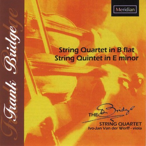 

CD диск Bridge / Werff / Bridge String Quartet: String Quartet & Quintet