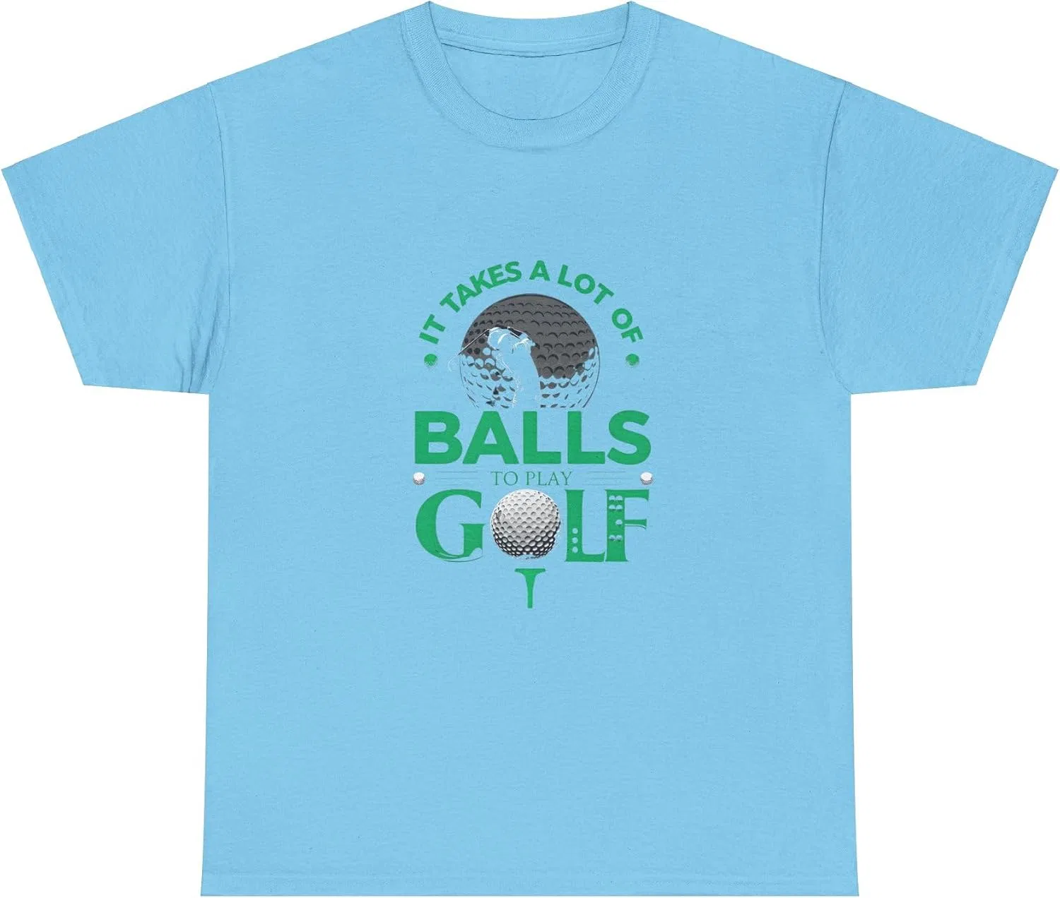 Футболка с принтом It Takes A Lot of Balls to Play Golf Gildan 5000, Sky