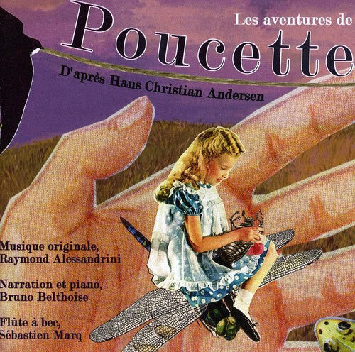 

CD диск Andersen / Alessandrini / Belthoise: Les Aventures De Poucette