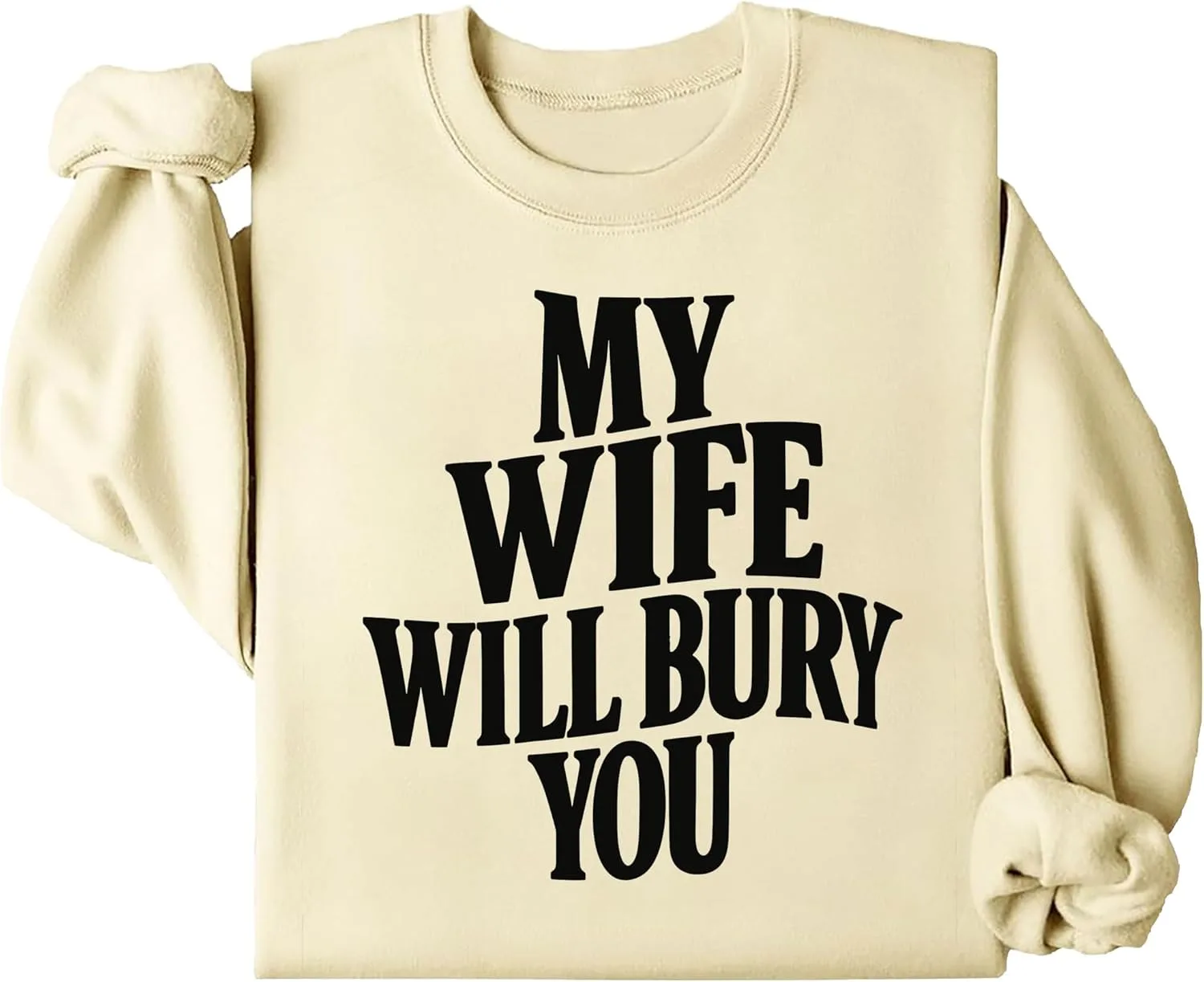 

Толстовка My Wife Will Bury You