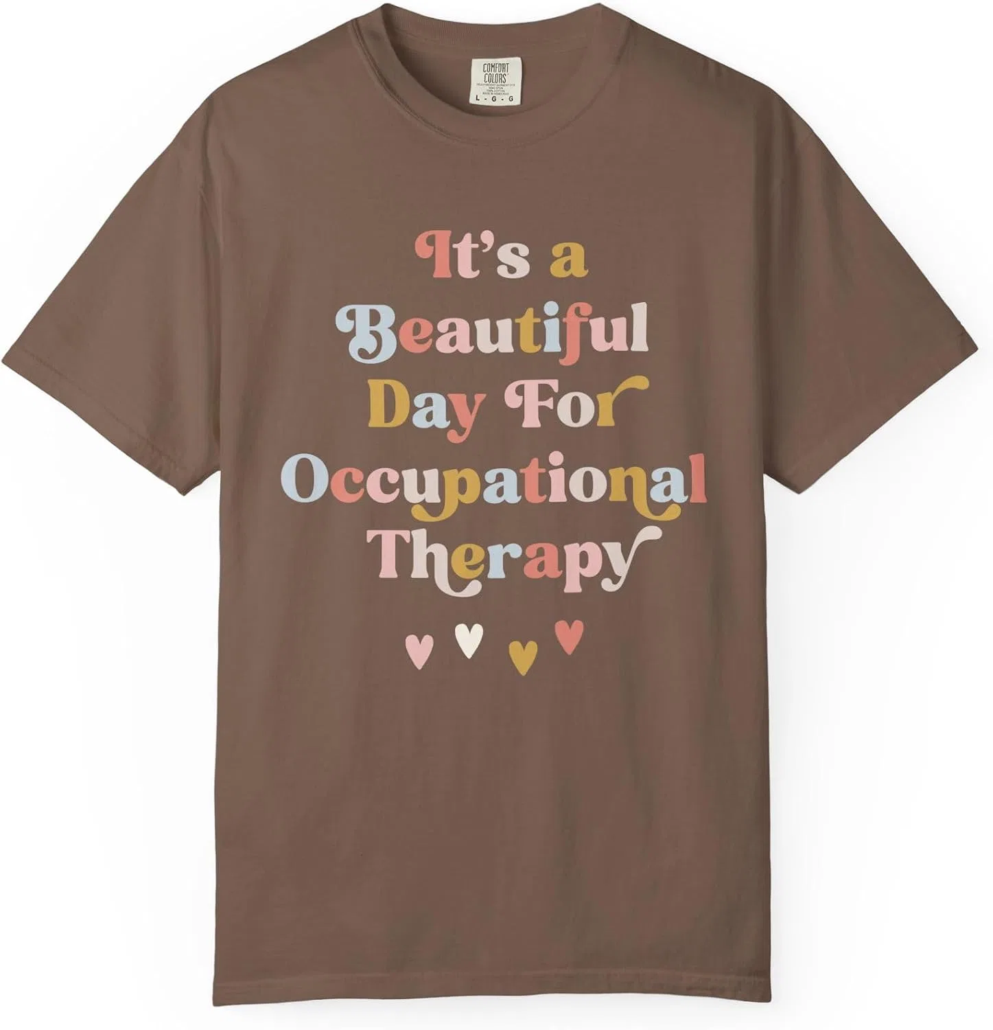 Футболка с принтом It's a Beautiful Day for Occupational Therapy Comfort Colors 1717, Espresso