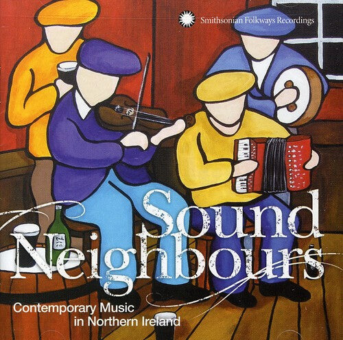 

CD диск Sound Neighbours: Contemporary Music in / Various: Sound Neighbours: Contemporary Music In Northern Ireland