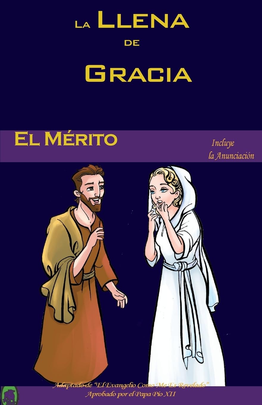 

El Mérito (La Llena de Gracia) (Spanish Edition) (CreateSpace Independent Publishing Platform)