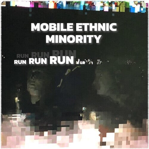

Виниловая пластинка Mobile Ethnic Minority: Run Run Run