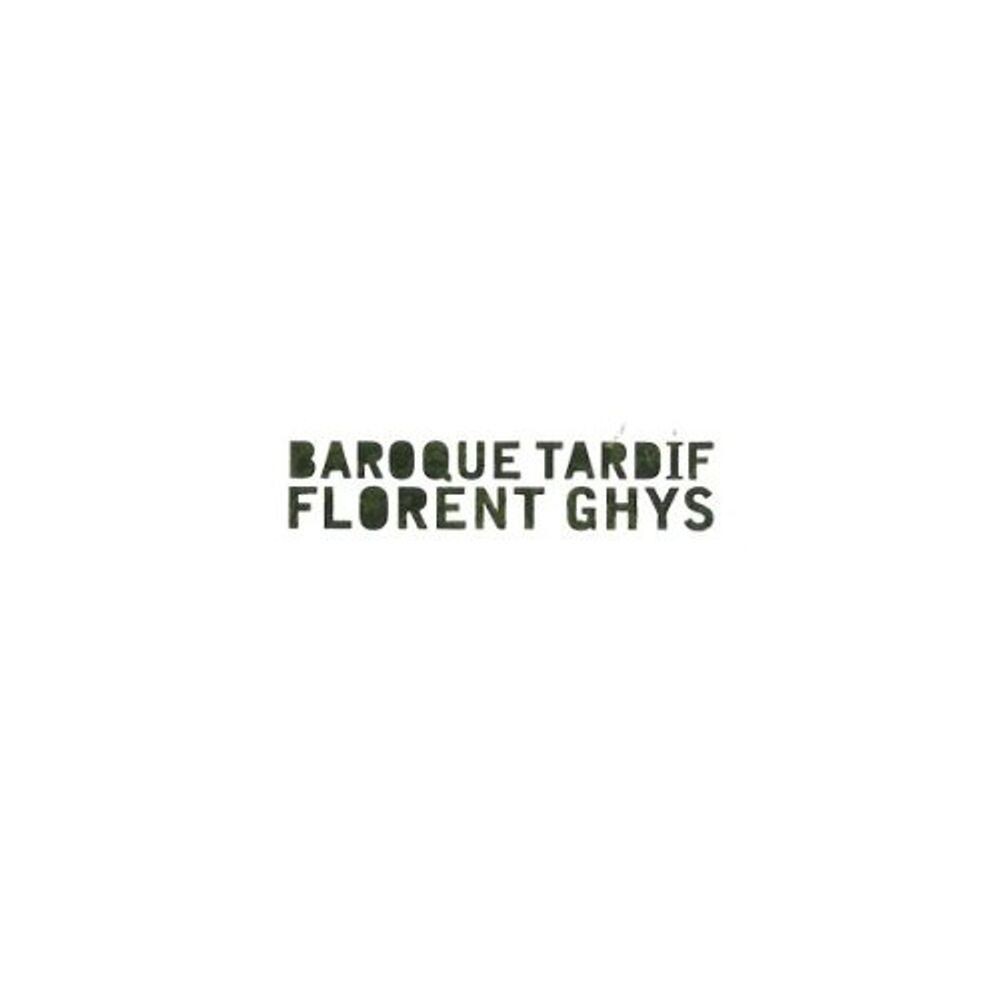

Диск CD Baroque Tardif - Florent Ghys