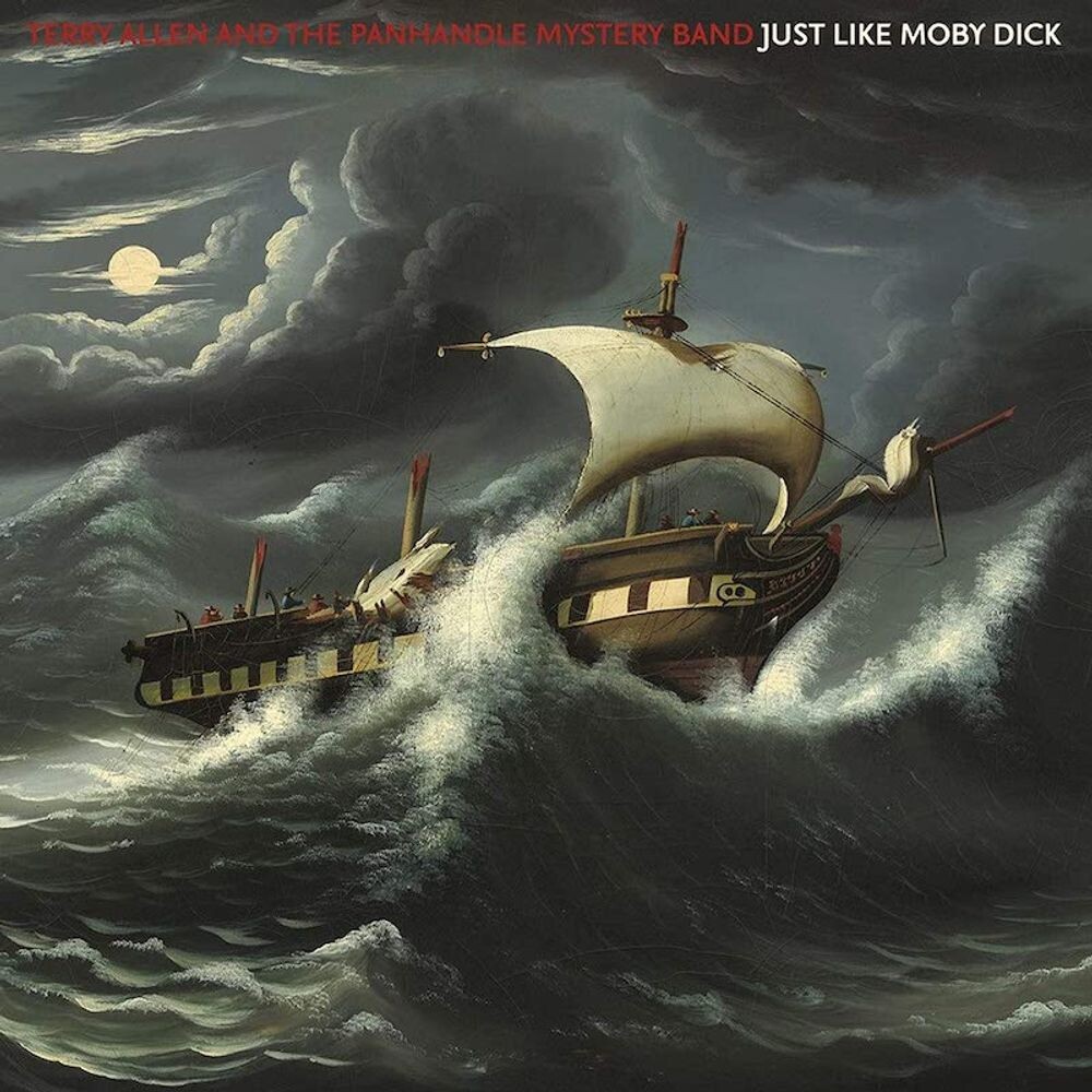 

Виниловая пластинка LP Just Like Moby Dick - Terry Allen & The Panhandle Mystery Band