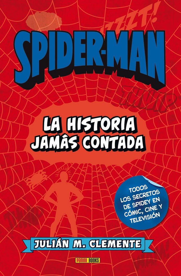 

Spider-Man. La Historia Jamás Contada