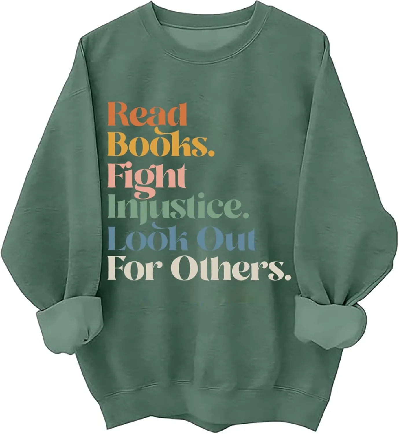 

Свитшут Read Books Fight Injustice Look Out For Others SIMJEW