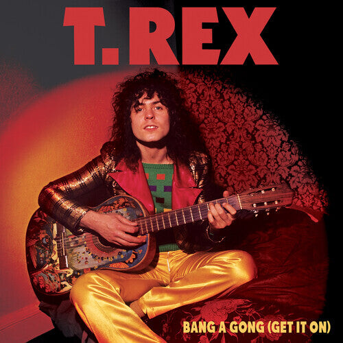 

Сингл 7" T.Rex: Bang A Gong (Get It On)