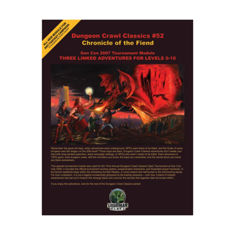 

Chronicle of the Fiend (Gen Con 2007 Tournament Module), Dungeon Crawl Classics - #46-60 (d20), мягкая обложка