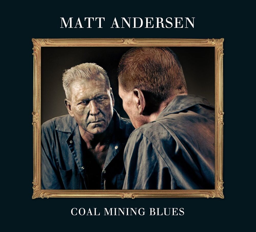 

Виниловая пластинка LP Coal Mining Blues - Matt Andersen