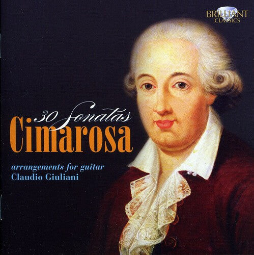 

CD диск Cimarosa / Giuliani: 30 Sonatas: Arrangements for Guitar