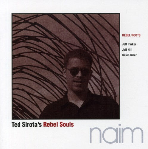 

CD диск Sirota, Ted: Rebel Roots