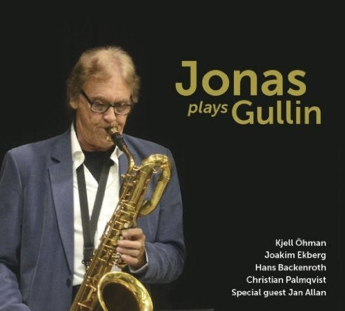 

CD диск Jonasson, Bertil / Ohman, Kjell / Backenroth, Hans: Jonas Plays Gullin