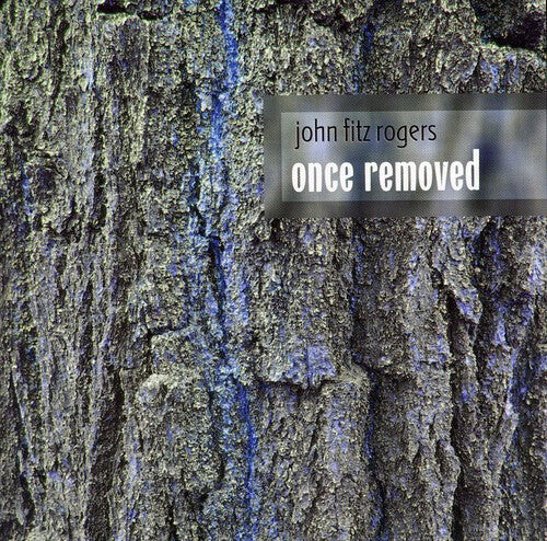 

CD диск Rogers, John Fitz: Once Removed