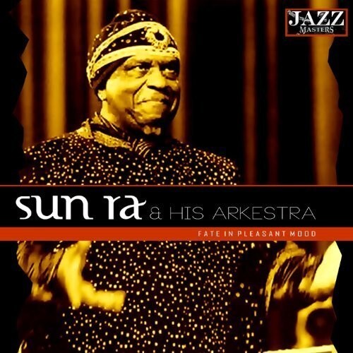 

CD диск Sun Ra: Fate in a Pleasant Mood