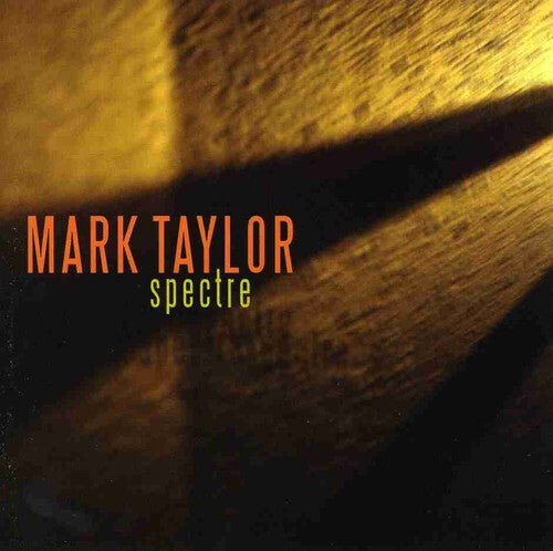 

CD диск Taylor, Mark: Spectre
