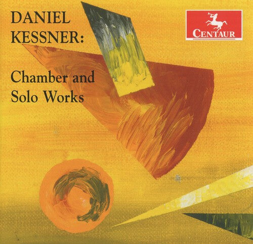 

CD диск Kessner / Campo / Robertson / Heinen / Duckles: Daniel Kessner: Chamber & Solo Works