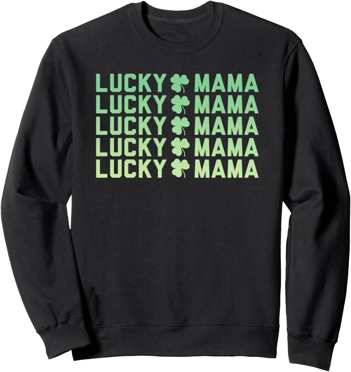 

Толстовка Lucky Mama Word Stack Green Shamrocks Trendy Apparel, черный