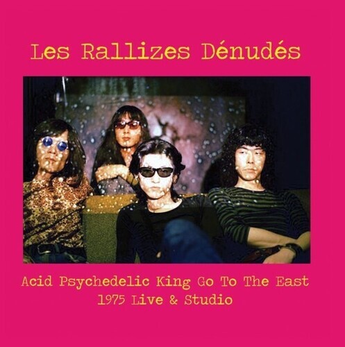 

Виниловая пластинка Les Rallizes Denudes: Acid Psychedelic King Go To The East