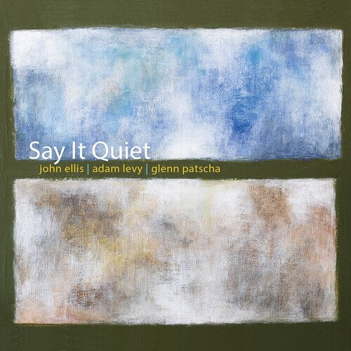 

CD диск Ellis, John / Levy, Adam / Patscha, Glenn: Say It Quiet