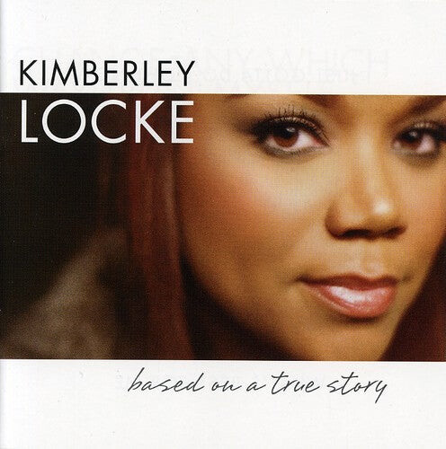 

CD диск Locke, Kimberley: Based on a True Story