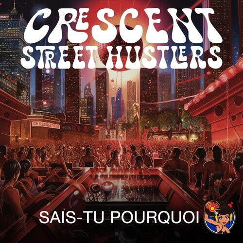 

CD диск Crescent Street Hustlers: Sais-Tu Pourquoi