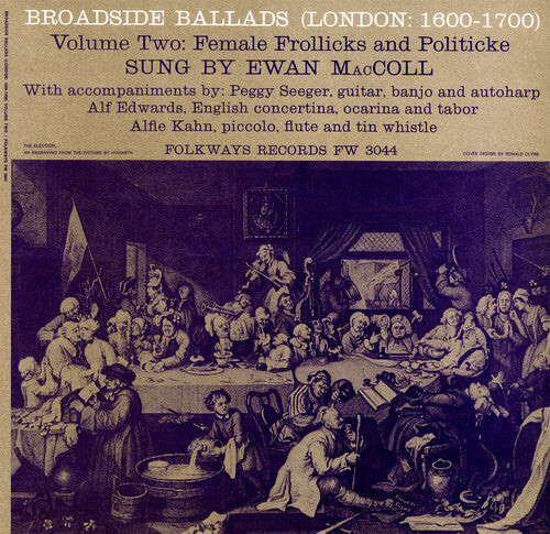 

CD диск Maccoll, Ewan: Broadside Ballads 2 (London: 1600-1700)