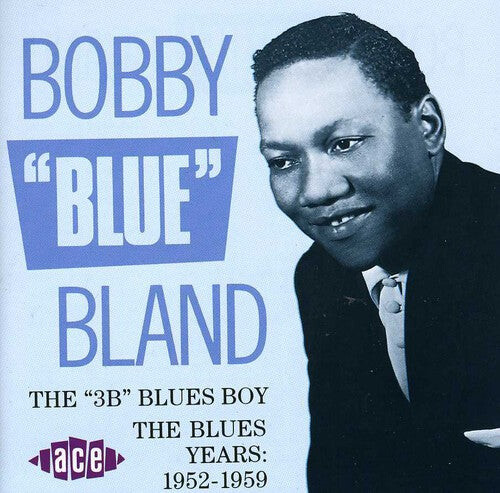 

CD диск Bland, Bobby Blue: 3B Blues Boy: Blues Years 1952-59