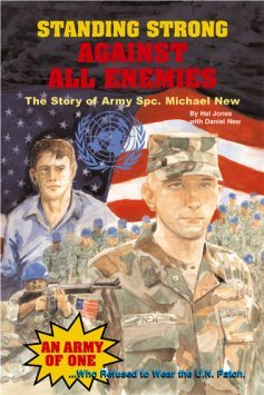 

Standing Strong against All Enemies (The Story of Army Spc. Michael New) (National Action Forum)