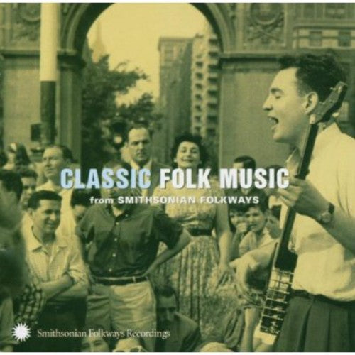 

CD диск Classic Folk From Smithsonian Folkways / Various: Classic Folk Music From Smithsonian Folkways