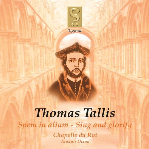 

CD диск Tallis / Chapelle Du Roi / Dixon: Spem in Alium / Sing & Glorify