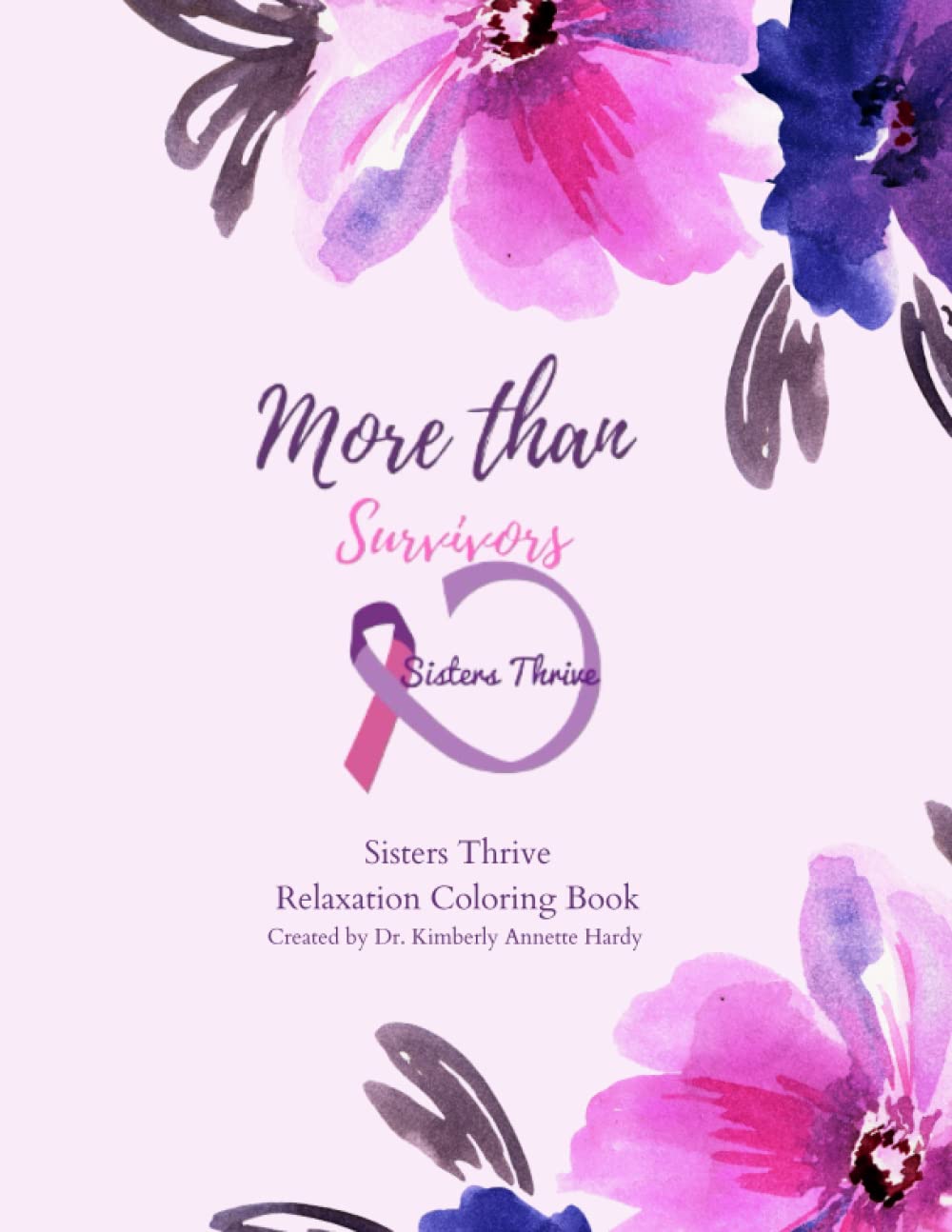 

Sisters Thrive Relaxation Coloring Book (Independently published)