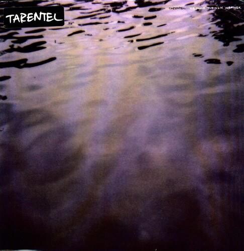 

Виниловая пластинка Tarentel - We Move Through Weather