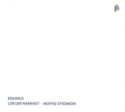 

CD диск Erasmus of Rotterdam / Drobig: Lob Der Narrheit: Edition in German & Latin