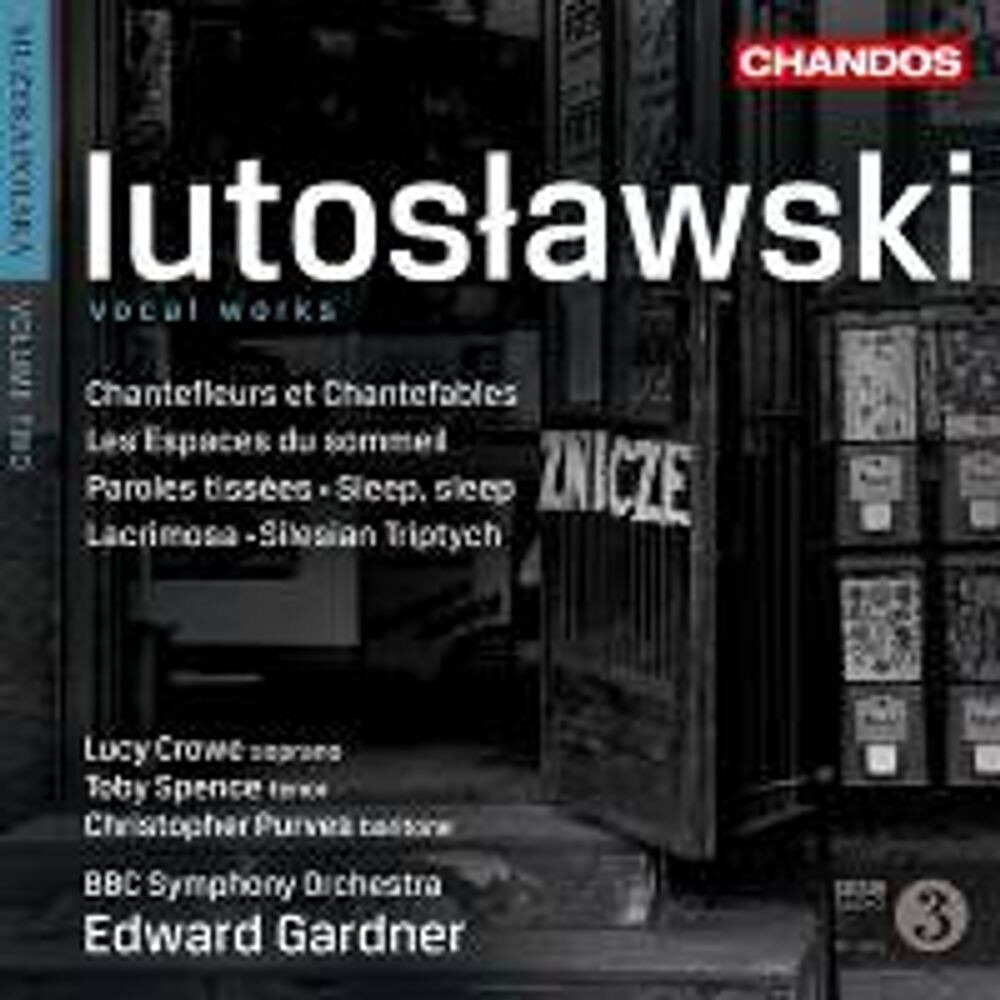

Диск CD Lutoslawski: Vocal Works - Witold Lutoslawski, Edward Gardner, Lucy Crowe, Toby Spence, BBC Symphony Orchestra