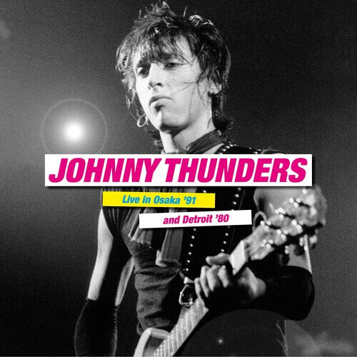 

Виниловая пластинка Thunders, Johnny: Live In Osaka '91 & Detroit '80