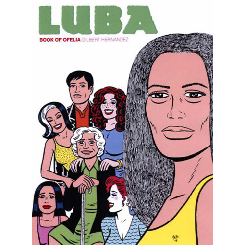 

Книга Love And Rockets: Luba – The Book Of Ofelia (Paperback)