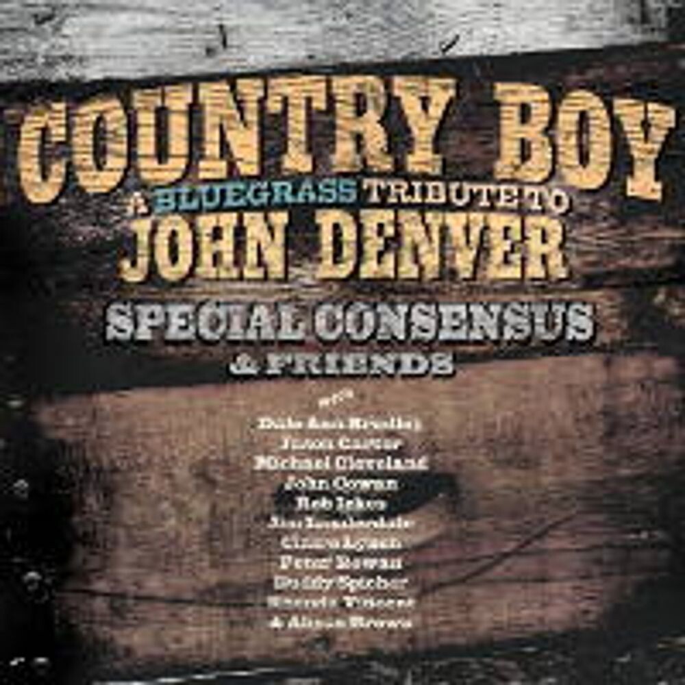 

Диск CD Country Boy: A Bluegrass Tribute To John Denver - The Special Consensus