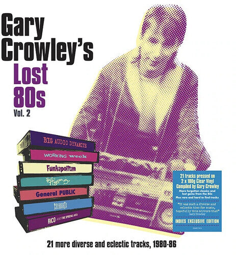 

Виниловая пластинка Gary Crowley's Lost 80s Vol 2 / Various: Gary Crowley's Lost 80s Vol. 2 / Various [180-Gram Clear Vinyl]
