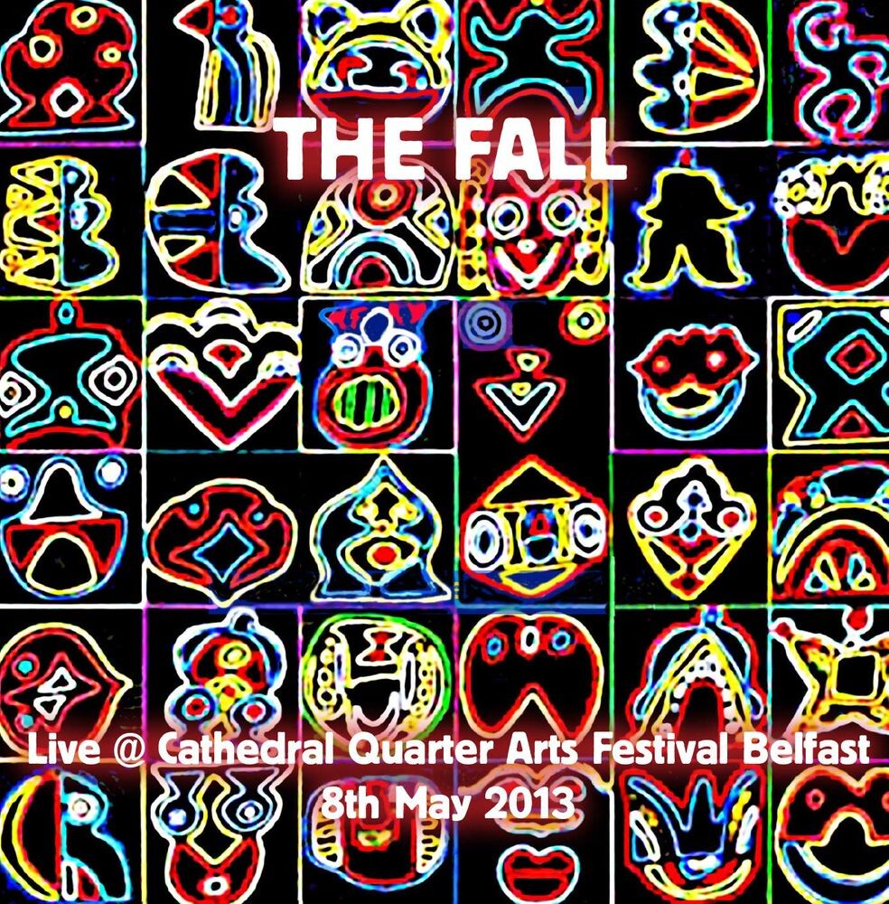

Диск CD Live @ Cathedral Quarter Arts, Belfast, 8th May 2013 - The Fall